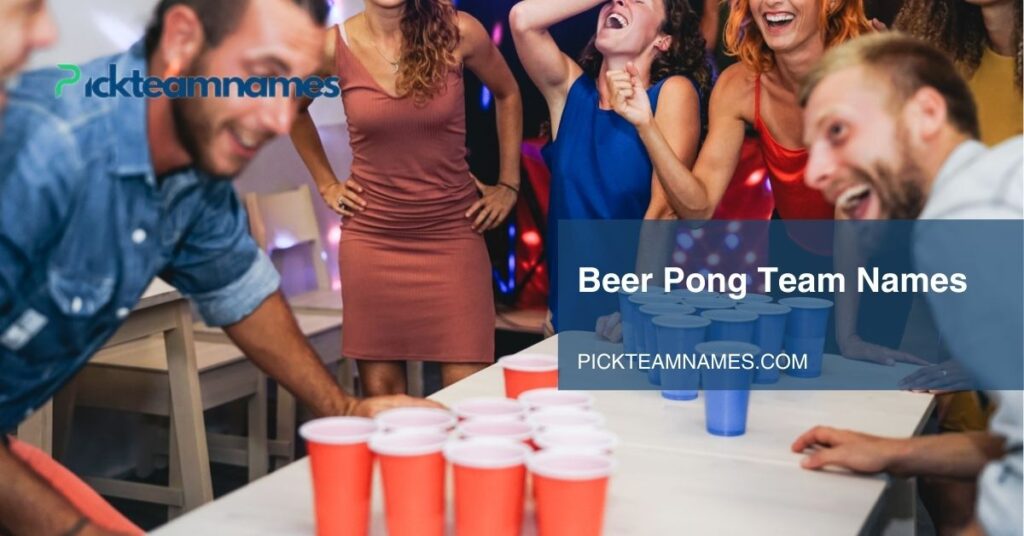 beer pong team names