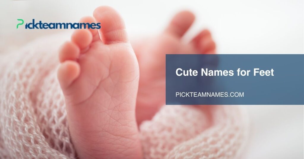 cute names for feet