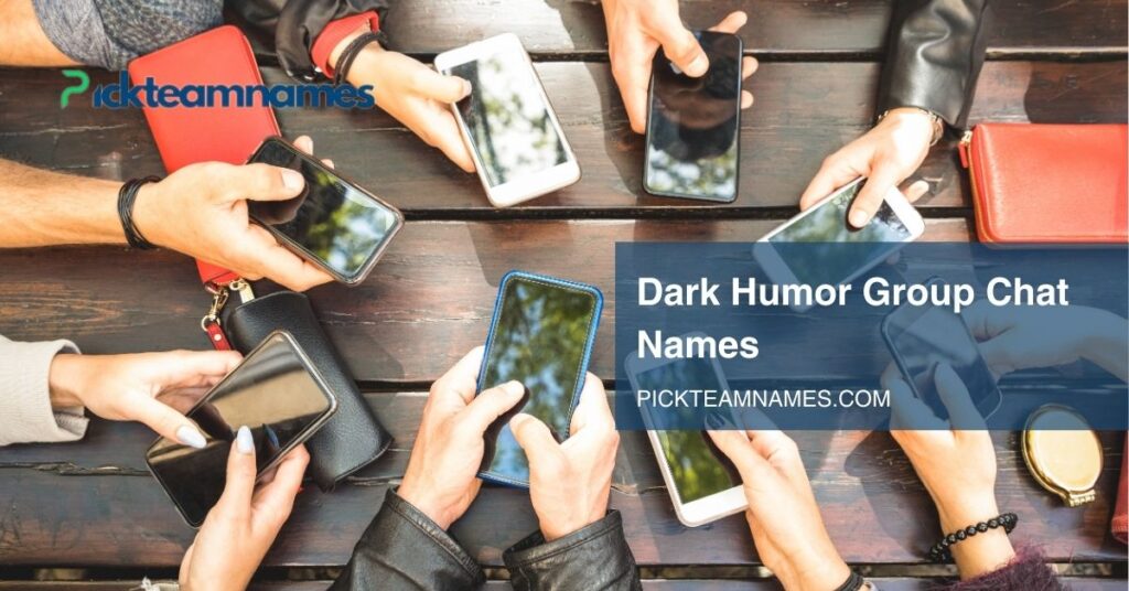 dark humor group chat names