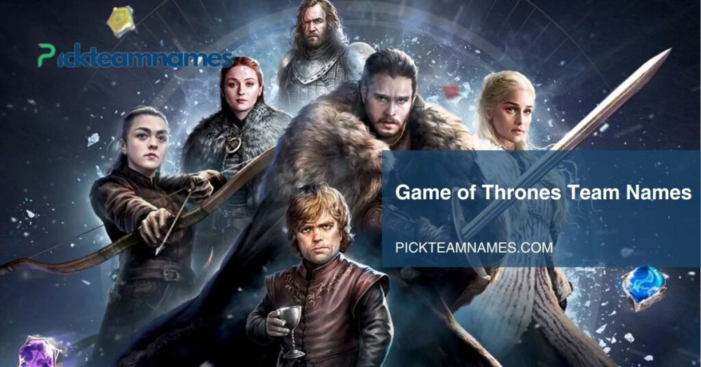 game of thrones team names