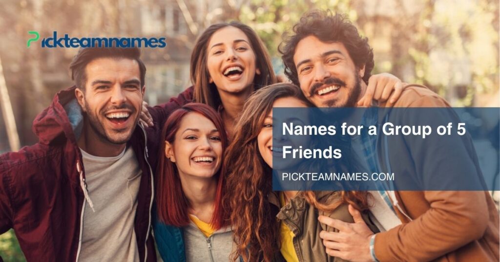 names for a group of 5 friends