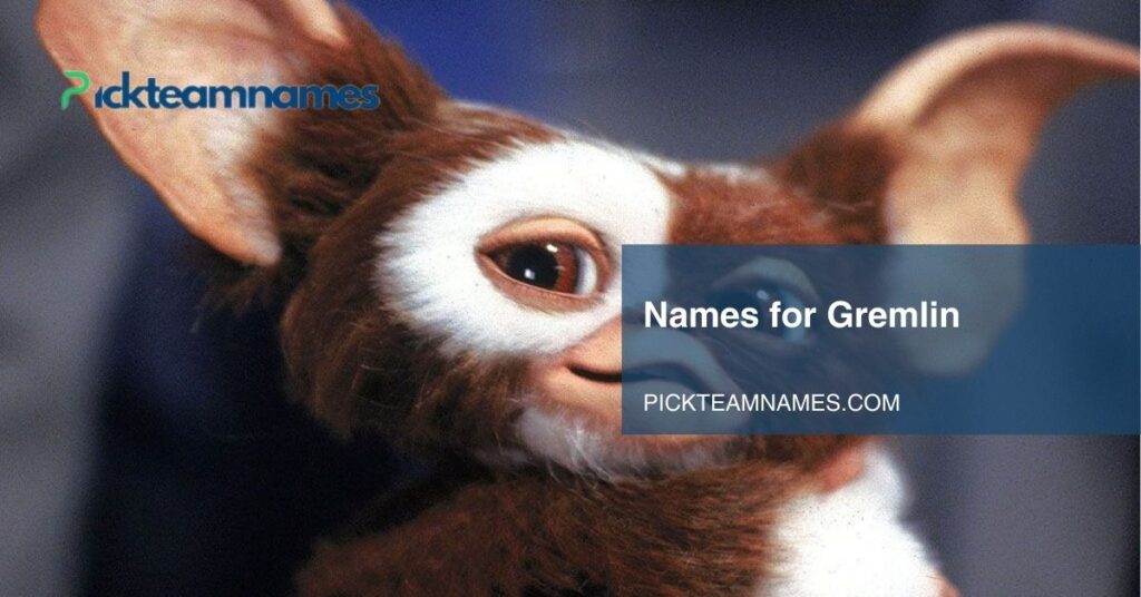 names for gremlin