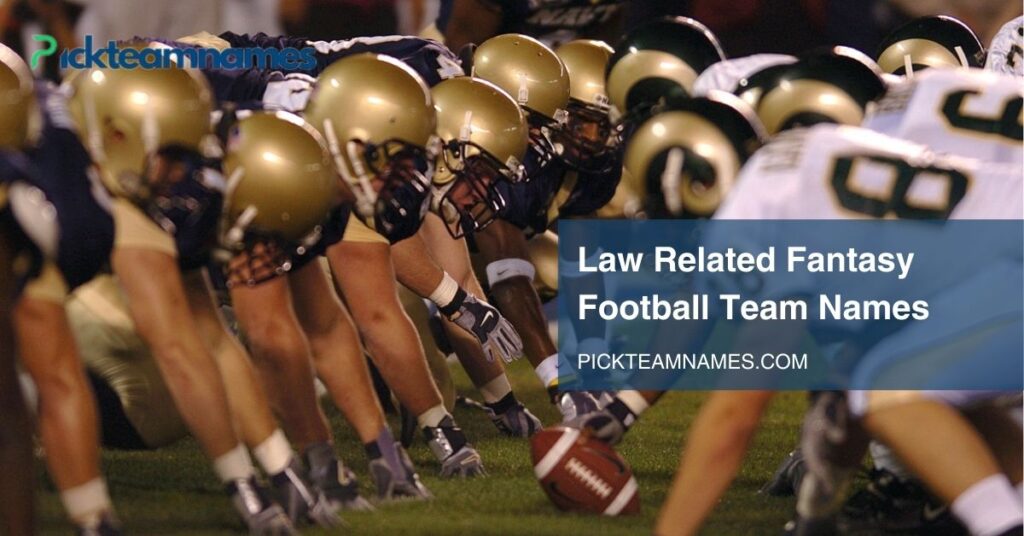 Law Related Fantasy Football Team Names