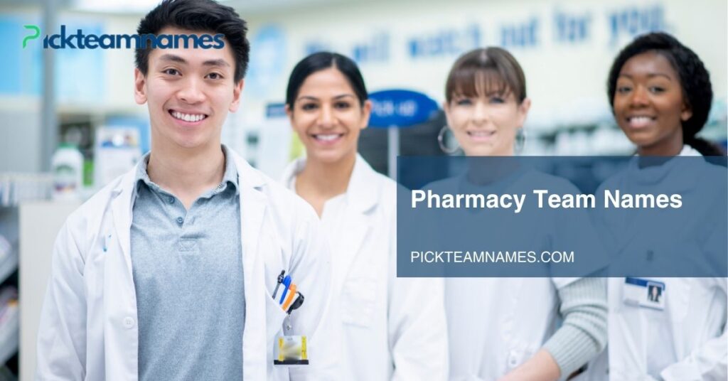 Pharmacy Team Names