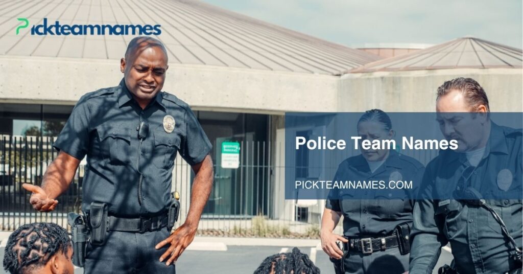 Police Team Names