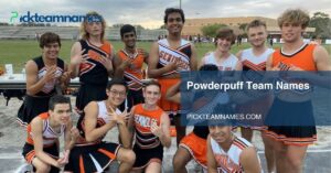 Powderpuff Team Names